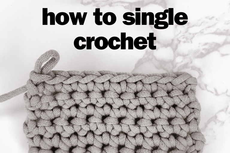 How to Single Crochet for Beginners (SC) – A Step-by-Step Tutorial